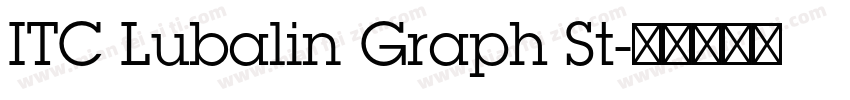 ITC Lubalin Graph St字体转换
